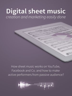 cover image of Digital sheet music--creation and marketing easily done